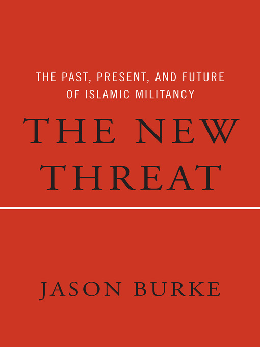 Title details for The New Threat by Jason Burke - Available